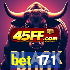 bet 171